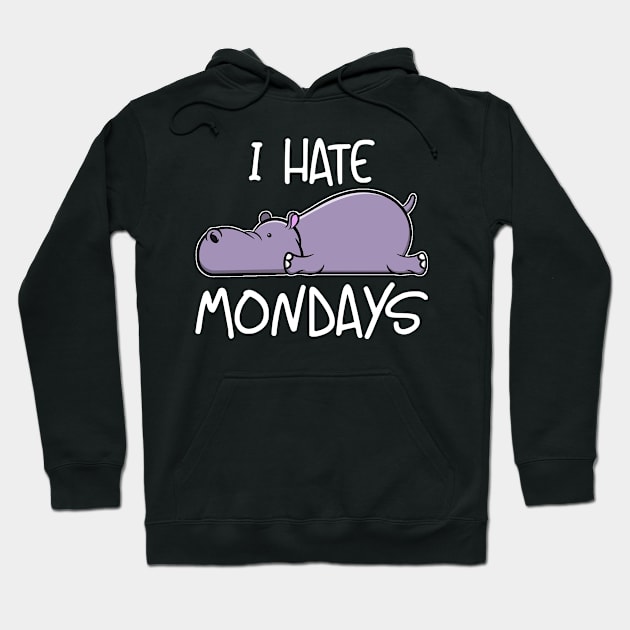 I Hate Mondays Cute Hippo Monday Office Humor Gift Hoodie by bigD